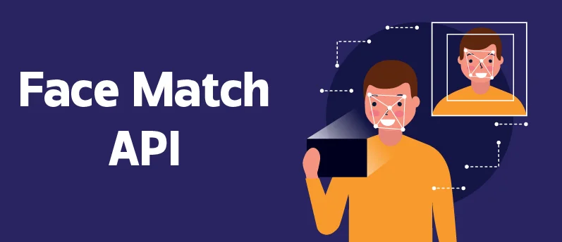 FACE MATCH API FACE MATCH API